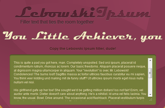 Lebowski Ipsum provides filler text from The Dude