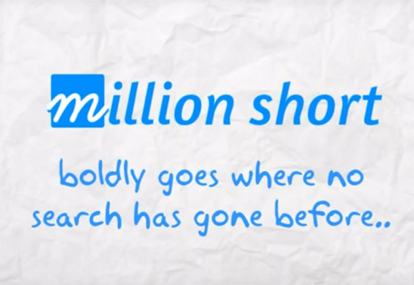 Million Short Search Engine – See what the regular search engines have been hiding from you.