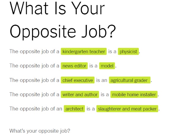 Opposite Job – use this tool to find out what your opposite job is.